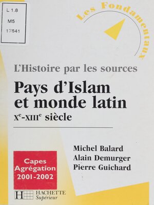 cover image of Pays d'Islam et le monde latin (Xe-XIIIe siècle)